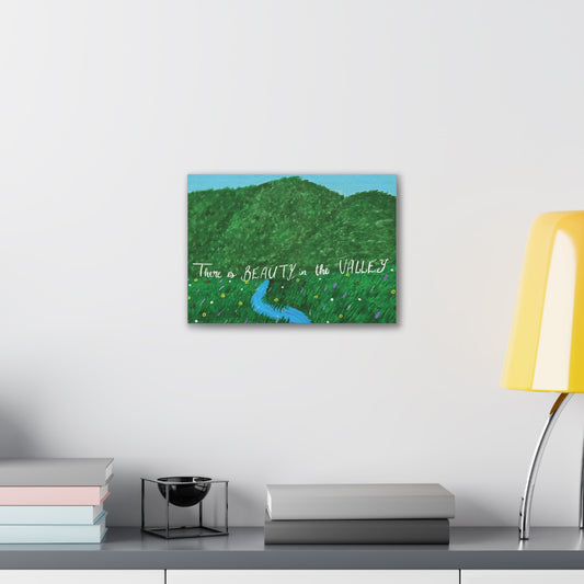 Stretched Canvas Print of "There is Beauty in the Valley"