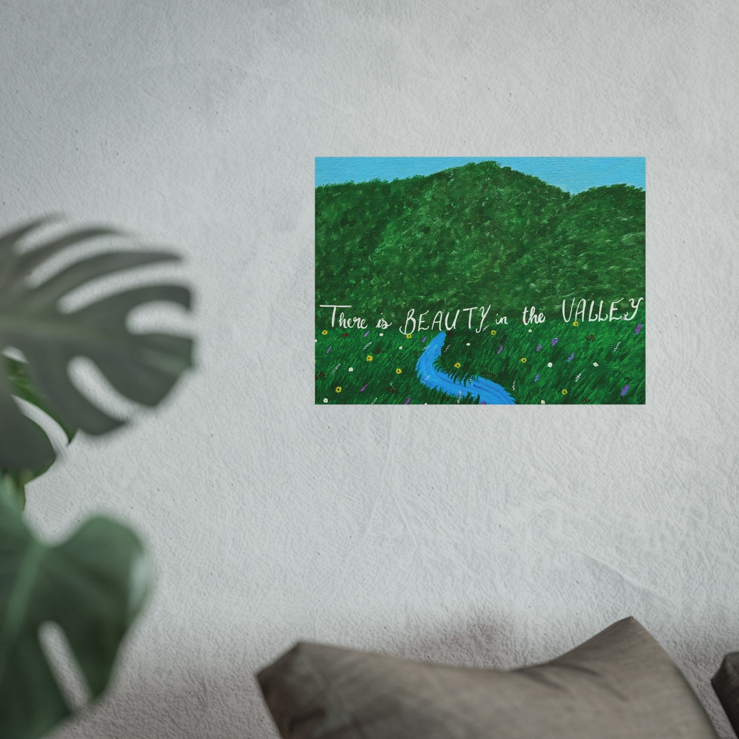 Fine Art Print of "There is Beauty in the Valley"