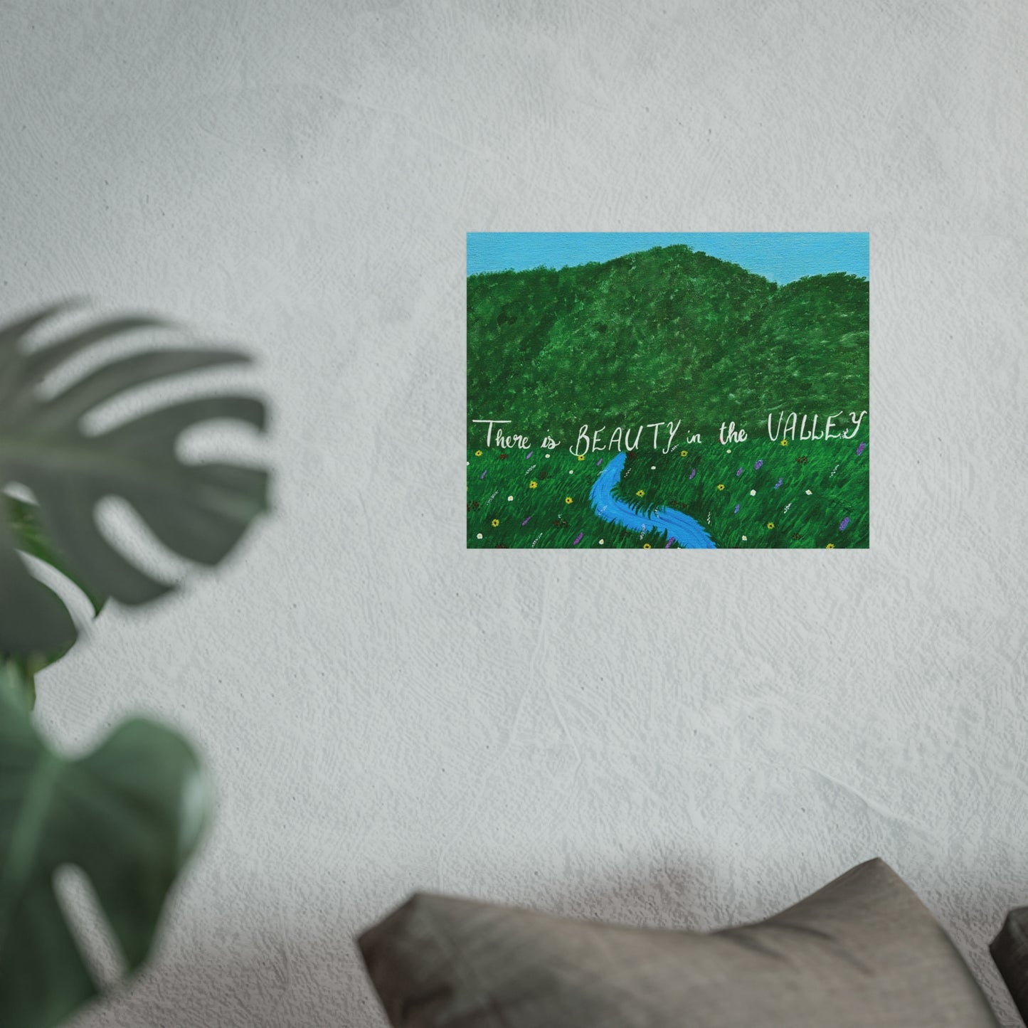 Fine Art Print of "There is Beauty in the Valley"